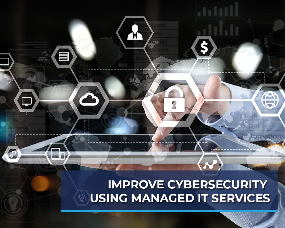 Improve-Cybersecurity-Using-Managed-IT-Services