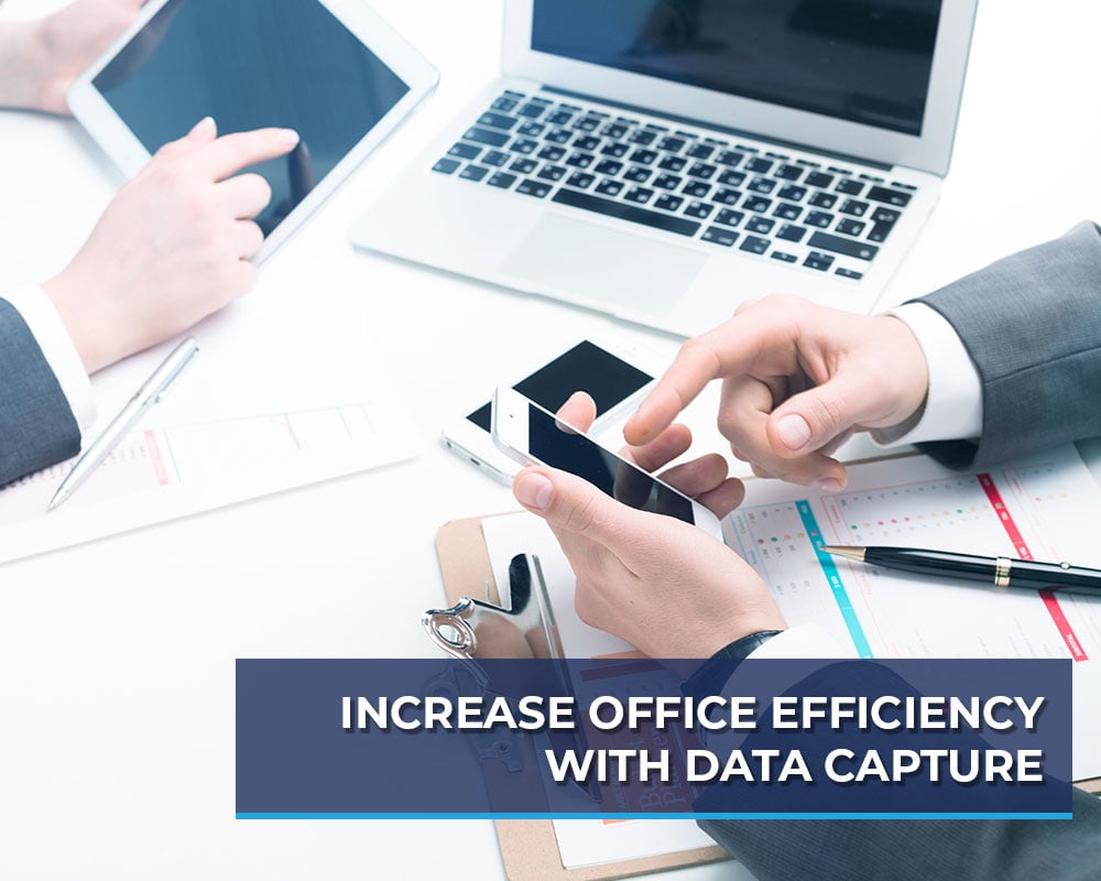 Increase-Office-Efficiency-with-Data-Capture