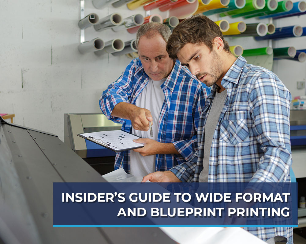 Insider’s Guide to Wide Format and Blueprint Printing