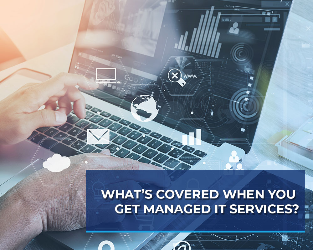 What’s Covered When You Get Managed IT Services?